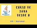 29 Iteradores Curso de Java desde cero