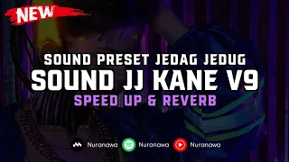 Download DJ Sound JJ Kane V9 ( Speed Up \u0026 Reverb ) 🎧 MP3