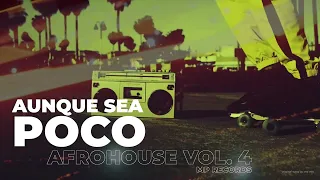 Aunque Sea Poco - Afrohouse Vol.4 (MP Records)