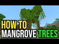 How To Grow Use Mangrove Trees In Minecraft
