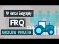 Ace AP Human Geography FRQs 2024 Exam Set 1 Question 1 Agriculture Population