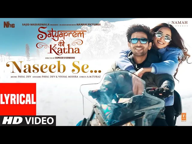 Naseeb Se - Satyaprem Ki Katha (Hindi song)