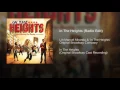 In the Heights (Radio Edit) - Lin-Manuel Miranda & 'In The Heights' Original Broadway Company