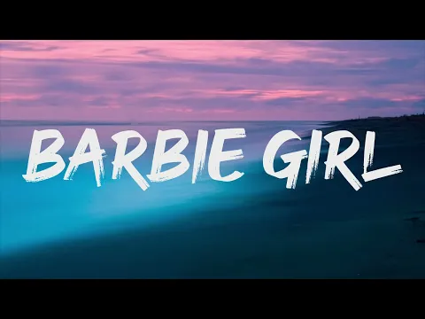 Download MP3 Aqua - Barbie Girl (Lyrics)