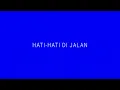 TULUS - Hati-Hati di Jalan (Official Lyric Video)