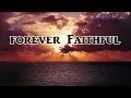 Download Lagu FOREVER FAITHFUL - Beautiful \u0026 Powerful Gospel Song