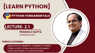 Understanding Python Basics Indentation Variables Static Dynamic Typing Keywords and more