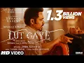Lagu Lut Gaye (Full Song) Emraan Hashmi, Yukti | Jubin N, Tanishk B, Manoj M | Bhushan K | Radhika-Vinay