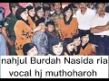 Lagu nahjul Burdah Nasida ria vocal hj muthoharoh