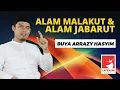 ALAM MALAKUT DAN JABARUT - BUYA DR. ARRAZY HASYIM, MA