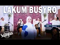 Download Lagu LAKUM BUSYRO ( لکم بشری ) SHOLAWAT LIVE UNPLUGGED VERSION - SABYAN