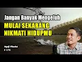 Download Lagu Nikmati Hidupmu Jangan Banyak Mengeluh | Ngaji Filsafat | Dr Fahruddin Faiz