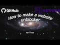 How To Make a Website Unblocker