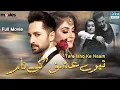 Download Lagu Tere Ishq Ke Nam | Full Film | Danish Taimoor, Hiba Bukhari | A Love And Hate Story | C4B1F