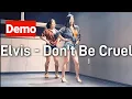 Download Lagu Don't Be Cruel - Line Dance  / Elvis Presley (Improver)