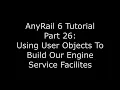 AnyRail 6 Tutorial 26 Using User Objects to Design Our Engine Service Facilities