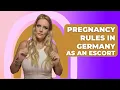 German escorts can t work if pregnant