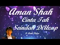 Download Lagu Aman Shah ~Cinta Tak SeIndah DiUcap ~Lirik