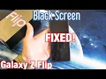 Galaxy Z Flip How to FIX Black Screen of Death