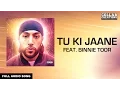 Download Lagu Manni Sandhu, Binnie Toor | Tu Ki Jaane (Full Audio Song) Latest Punjabi Songs 2016