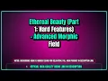 Ethereal Beauty (Part 1: Hard Features) - Advanced Morphic Field - Aura Audio [Relaxing Atmo...