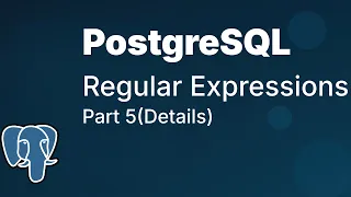 Regular Expressions Details in PostgreSQL