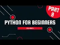 Part 8 Python for Beginners Variable name convention