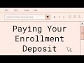 Paying Your Enrollment Deposit