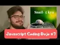 Javascript Coding Dojo Snail - 4kyu