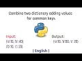 Combines two dictionary adding values for common keys Python English Tutorial 2022