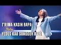 Download Lagu T'rima Kasih Bapa medley Yesus Kau Sungguh Baik || GMS Live - Ezra Lewina