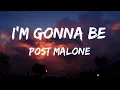 Post Malone - I'm Gonna Be (Lyrics)