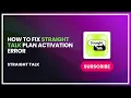 How to Fix Straight Talk Plan Activation Error