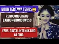 CERITA ROROJONGGRANG  BANDUNGBONDOWOSO VERSI CINTA LINTANG GADING