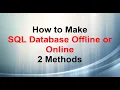 How to Make SQL Database Offline or Online