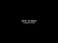 Download Lagu How To Help by Harrison Storm (Lyrics)