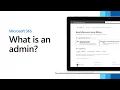 What is a Microsoft 365 admin and what do they do