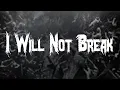 Download Lagu Disturbed - I Will Not Break / Lyrics