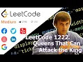 LeetCode 1222 Queens That Can Attack the King Algorithm Explained