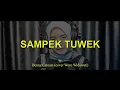 Download Lagu Sampek Tuwek - Denny Caknan cover Woro Widowati Terjemahan