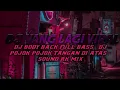 DJ BODY BACK FULL BASS | DJ POJOK POJOK TANGAN DI ATAS - SOUND RK MIX