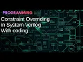 System Verilog Session 13 Constraint Overriding in inheritance