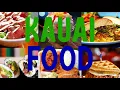 KAUAI FOOD Best Kauai food Where to dine on Kauai island