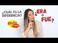 Era vs Fue - Imperfecto o Preterito o Indefinido Spanish Past Tense Los Pasados HOLA SPANISH