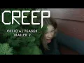 CREEP Teaser Trailer 2