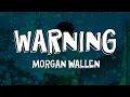 Morgan Wallen - Warning (Lyrics)