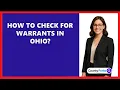 How To Check For Warrants In Ohio