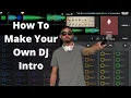 Lagu How To Make Your Own DJ Intro | Djay pro Intro Track Tutorial