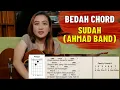 Download Lagu BEDAH CHORD - SUDAH (AHMAD BAND)