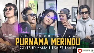PURNAMA MERINDU - KALIA SISKA ft SKA 86 (Cover Kentrung)